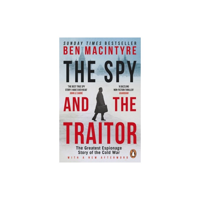 THE SPY AND THE TRAITOR