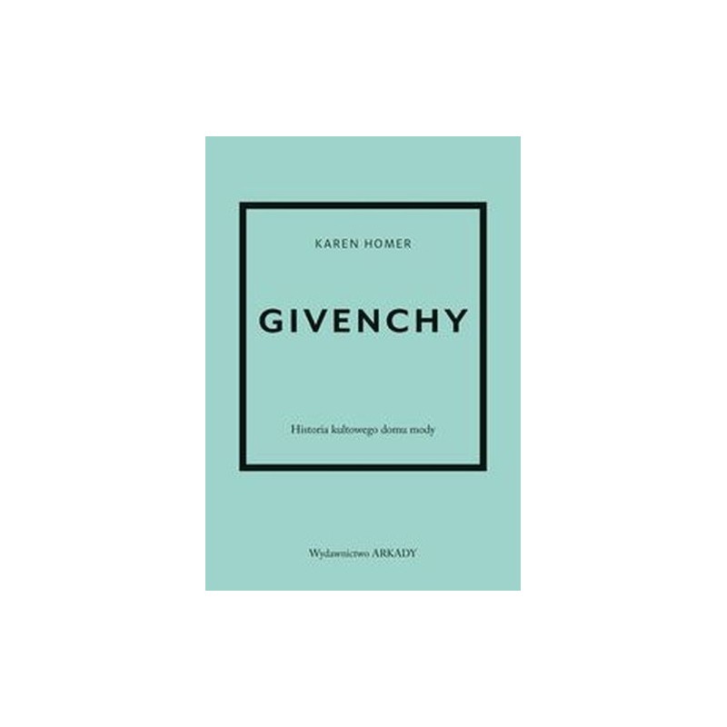 GIVENCHY HISTORIA KULTOWEGO DOMU MODY