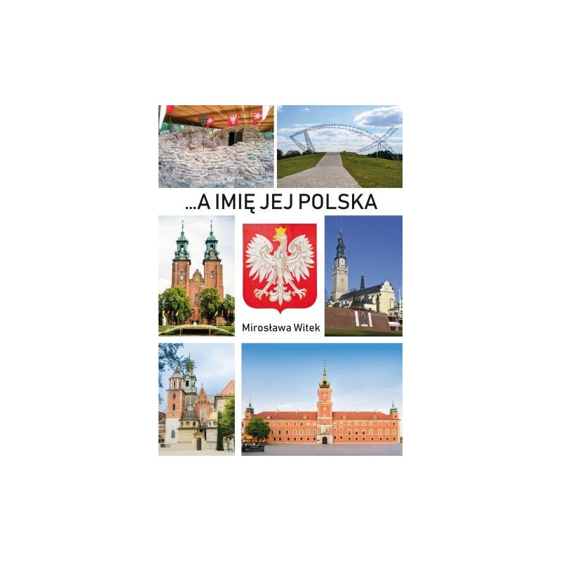 A IMIĘ JEJ POLSKA