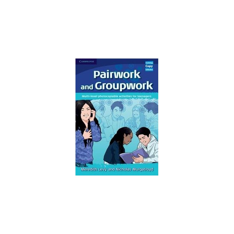 PAIRWORK AND GROUPWORK