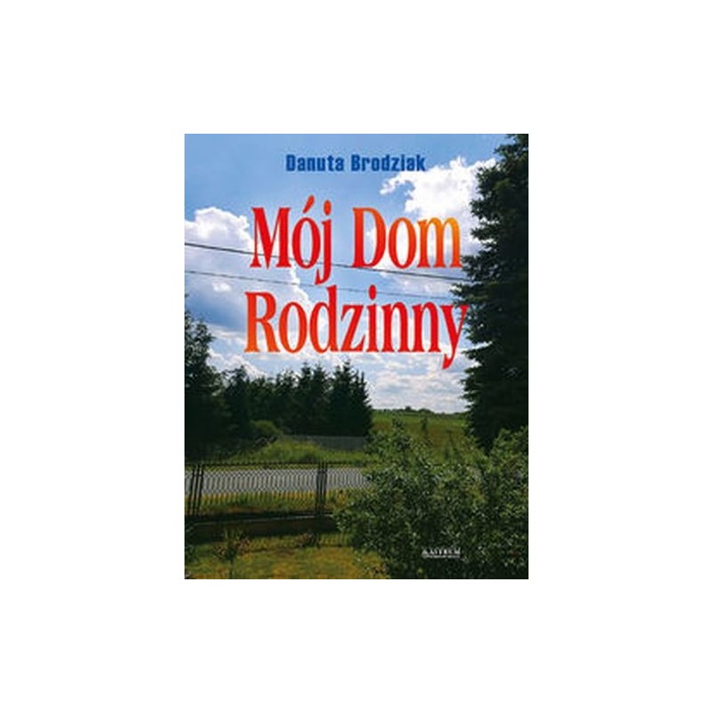 MÓJ DOM RODZINNY