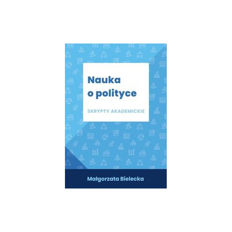 NAUKA O POLITYCE SKRYPTY AKADEMICKIE