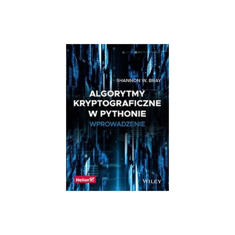 ALGORYTMY KRYPTOGRAFICZNE W PYTHONIE WPROWADZENIE