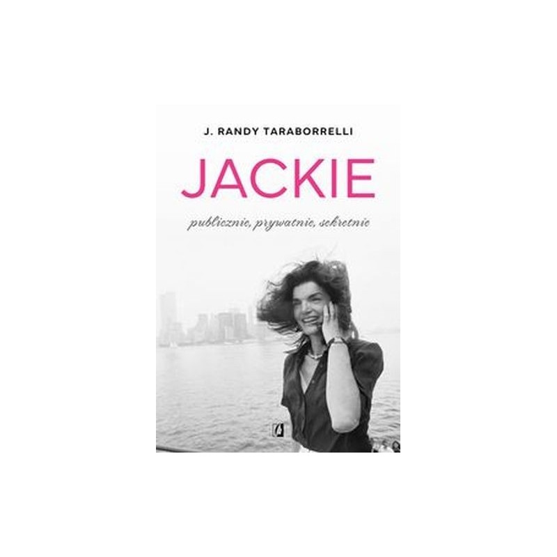 JACKIE: PUBLICZNIE, PRYWATNIE, SEKRETNIE