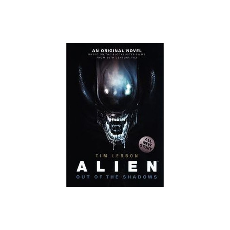 ALIEN - OUT OF THE SHADOWS. BOOK 1