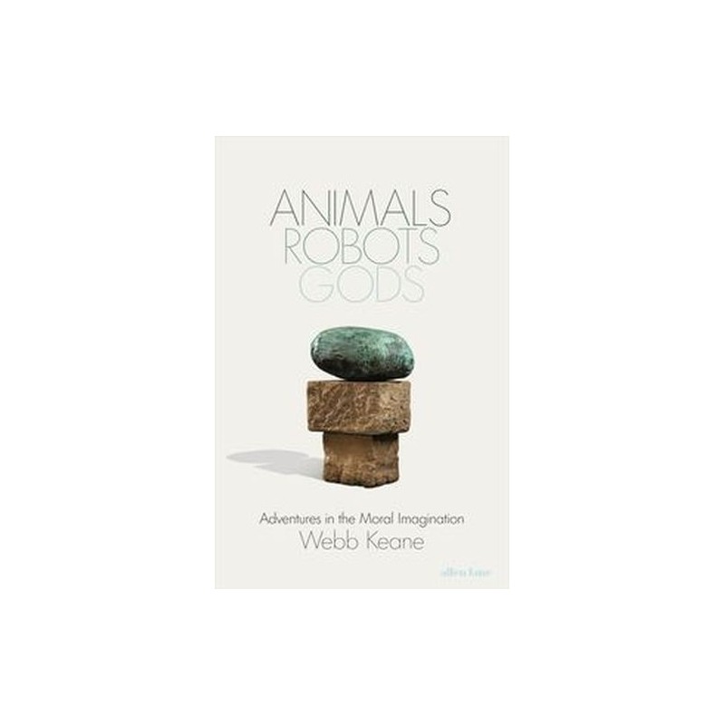 ANIMALS, ROBOTS, GODS