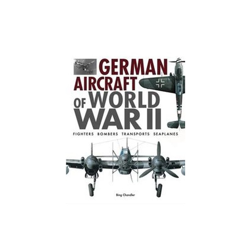 GERMAN AIRCRAFT OF WORLD WAR II