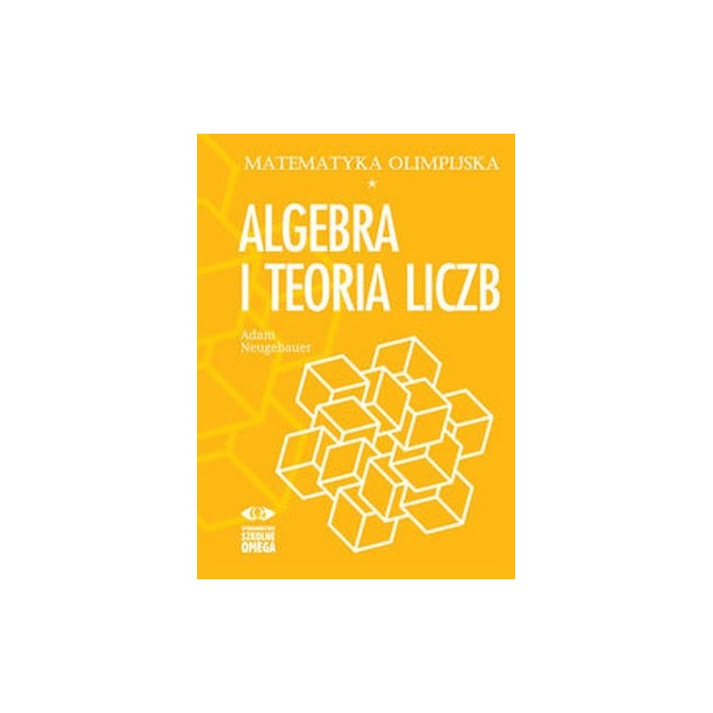 MATEMATYKA OLIMPIJSKA ALGEBRA I TEORIA LICZB