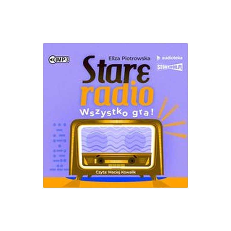 STARE RADIO WSZYSTKO GRA!