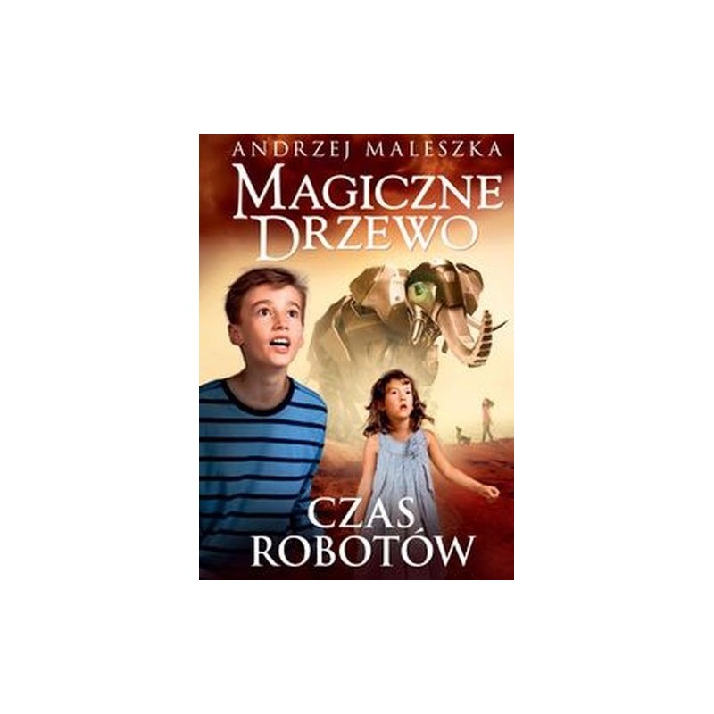 MAGICZNE DRZEWO. CZAS ROBOTÓW