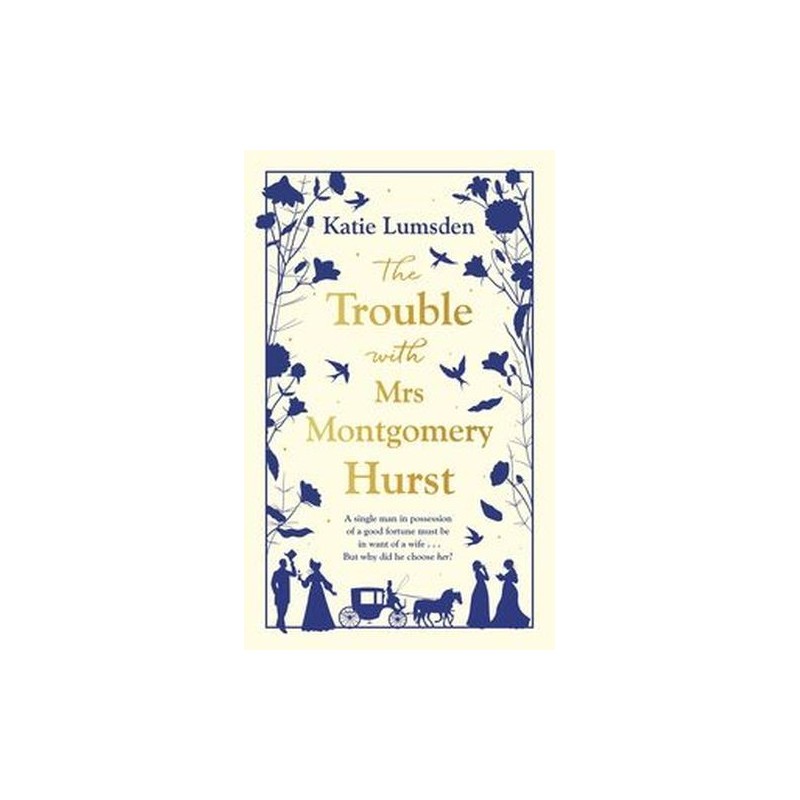 THE TROUBLE WITH MRS MONTGOMERY HURST