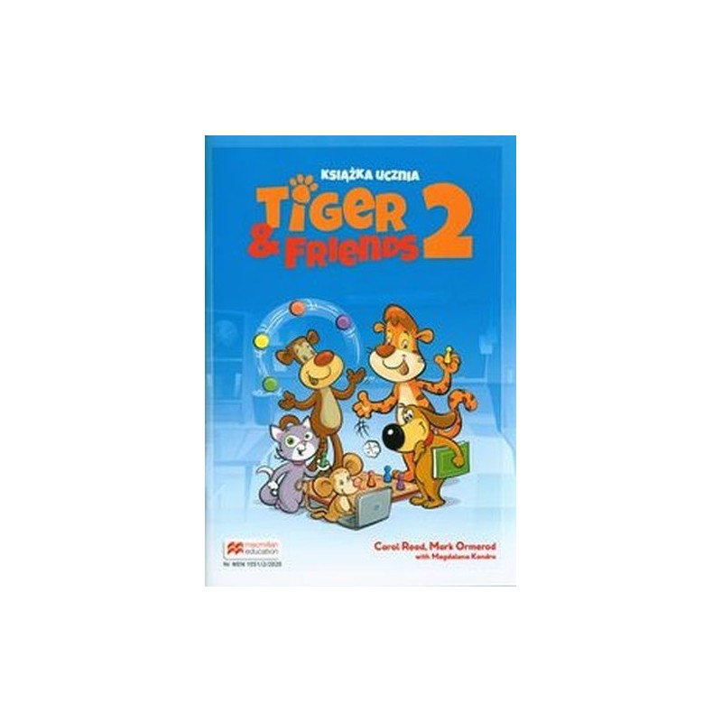 TIGER  FRIENDS 2 KSIĄŻKA UCZNIA