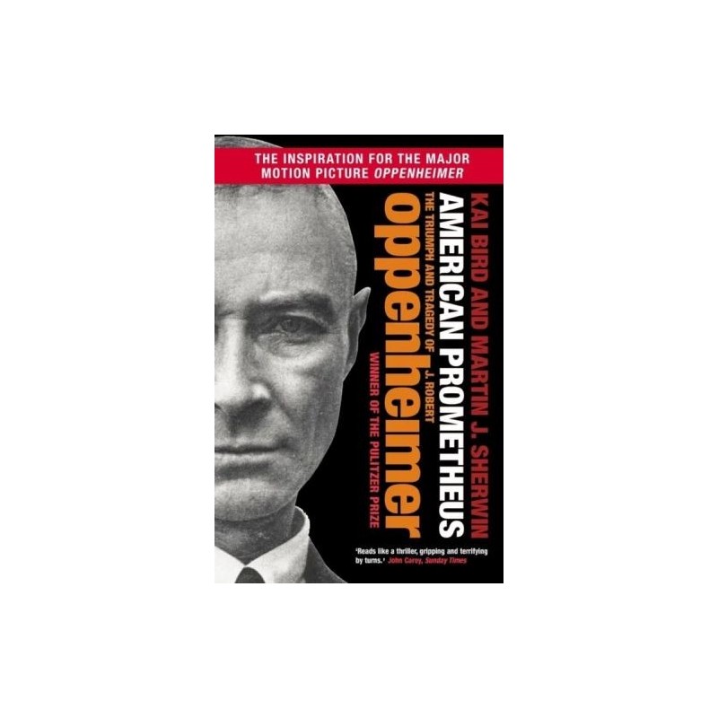 AMERICAN PROMETHEUS: THE TRIUMPH AND TRAGEDY OF J. ROBERT OPPENHEIMER WER. ANGIELSKA