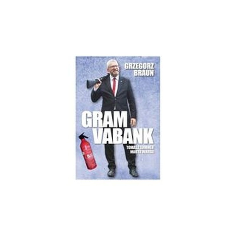 GRZEGORZ BRAUN GRAM VABANK