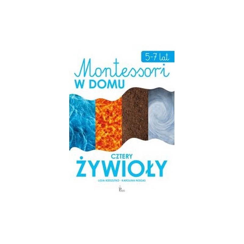 MONTESSORI W DOMU CZTERY ŻYWIOŁY 5-7 LAT