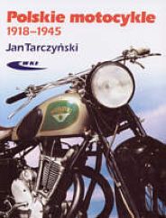 POLSKIE MOTOCYKLE 1918-1945 - Jan Tarczyński