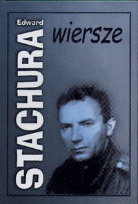 STACHURA-WIERSZE - EDWARD STACHURA