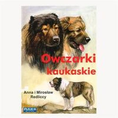 OWCZARKI KAUKASKIE - Anna I Mirosław Redliccy