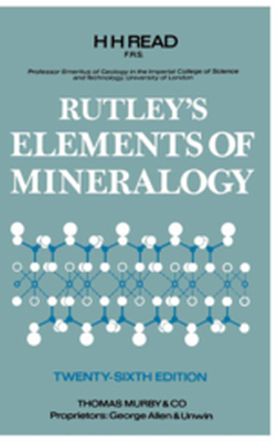 RUTLEYS ELEMENTS OF MINERALOGY - Frank Rutley