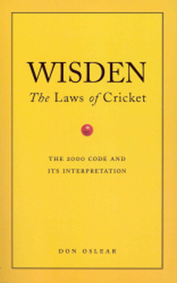 WISDENS THE LAWS OF CRICKET - Oslear Don