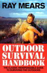 RAY MEARS OUTDOOR SURVIVAL HANDBOOK - Mears Ray
