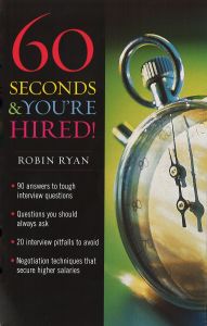 60 SECONDS AND YOURE HIRED - Ryan Robin