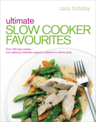 ULTIMATE SLOW COOKER FAVOURITES - Hobday Cara
