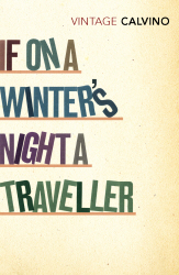 IF ON A WINTER'S NIGHT A TRAVELLER - Italo Calvino