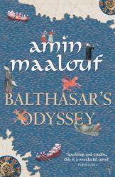 BALTHASARS ODYSSEY - Maalouf Amin