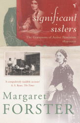 SIGNIFICANT SISTERS - Forster Margaret