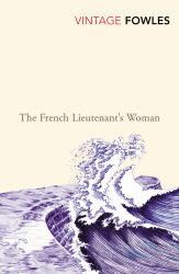 THE FRENCH LIEUTENANT'S WOMAN - John Fowles