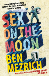 SEX ON THE MOON - Mezrichben Mezrich Ben