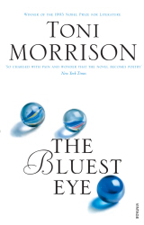 THE BLUEST EYE - Toni Morrison