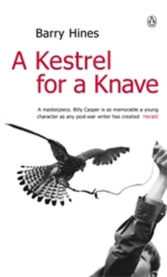 A KESTREL FOR A KNAVE - Hines Barry
