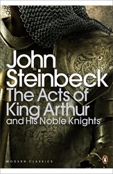 THE ACTS OF KING ARTHUR AND HIS NOBLE KNIGHTS - Steinbeck John