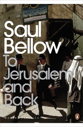 TO JERUSALEM AND BACK - Saul Bellow