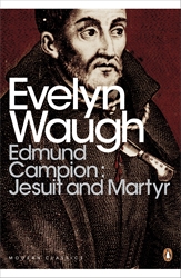 EDMUND CAMPION: JESUIT AND MARTYR - Waugh Evelyn