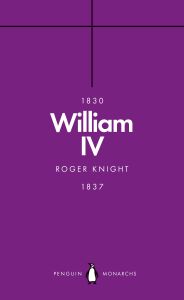 WILLIAM IV (PENGUIN MONARCHS) - Knight Roger