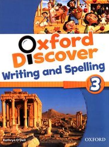 OXFORD DISCOVER 3 WRITING AND SPELLING - Dara O Briain