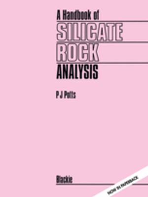 A HANDBOOK OF SILICATE ROCK ANALYSIS -  Potts