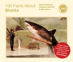 100 FACTS ABOUT SHARKS - Odohertydavid Odoher Claudia