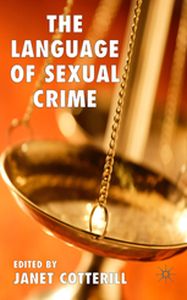 THE LANGUAGE OF SEXUAL CRIME - J. Cotterill