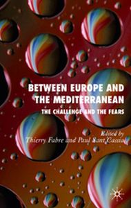 BETWEEN EUROPE AND THE MEDITERRANEAN - Thierry Cassia P. Sa Fabre