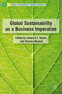 GLOBAL SUSTAINABILITY THROUGH BUSINESS - J. Stoner