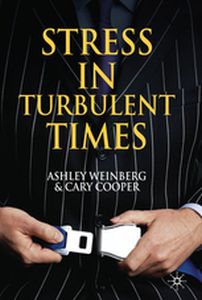 STRESS IN TURBULENT TIMES - A. Cooper C. Weinberg