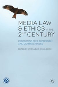 MEDIA LAW AND ETHICS IN THE 21ST CENTURY - J. Crick P. Lewis