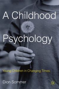 A CHILDHOOD PSYCHOLOGY - Dion Sommer
