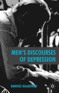 MENS DISCOURSES OF DEPRESSION - D. Galasinski