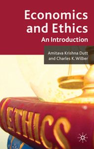 ECONOMICS AND ETHICS - A. Wilber C. Dutt