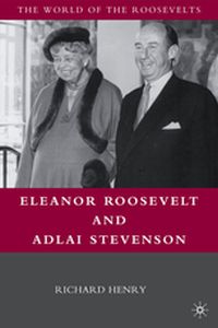 THE WORLD OF THE ROOSEVELTS - Richard Henry